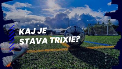 Trixie Bet Strategije in Kako jo Uporabiti